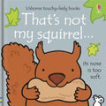That's not my squirrel.