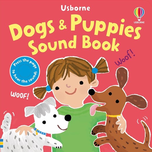 Dogs and Puppies Sound Book :Usborne