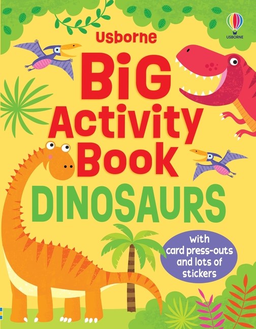 Big Activity Book Dinosaurs :Usborne