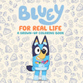 Bluey: For Real Life: A Coloring Book