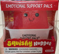 Emotional Support Squishy Nugget