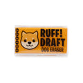 Snifty Ruff Draft Eraser